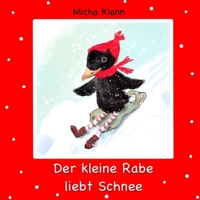 Der kleine Rabe liebt Schnee (German Edition) B0FLXCD1YY Book Cover