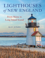 New England Lighthouses: Maine to Long Island Sound (Lighthouse Series) 1564409449 Book Cover