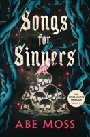 Songs for Sinners: The Unmaking Trilogy Book 2 B0H5TL945K Book Cover