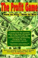 Profit Game: How to Play - How to Win (Capital Ideas for Business & Personal Development) 1892123010 Book Cover