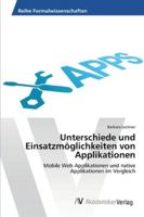 Unterschiede und Einsatzmöglichkeiten von Applikationen 3639454472 Book Cover