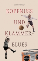 Kopfnuss und Klammerblues (German Edition) 3696367478 Book Cover