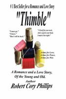 Thimble: A Romance and a Love Story of the Young and Old 1490745157 Book Cover