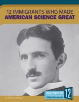 12 Immigrants Who Made American Science Great 1632356309 Book Cover