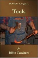 Tools for Bible Teachers 0615139299 Book Cover