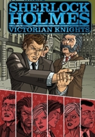 Sherlock Holmes: Victorian Knights 1954044887 Book Cover