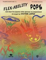 Flex-Ability Pops: Piano: Solo-Duet-Trio-Quartet with Optional Accompaniment 0757992072 Book Cover