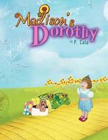 Madison's Dorothy 1450044603 Book Cover