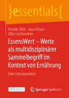 Essenswert - Werte ALS Multidisziplinärer Sammelbegriff Im Kontext Von Ernährung: Eine Literaturarbeit 3662687127 Book Cover