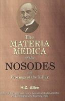 The Materia Medica of Nosodes: Proving of the X-ray 8131902862 Book Cover