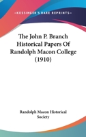 The John P. Branch Historical Papers Of Randolph Macon College 1104896206 Book Cover