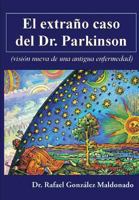 The Strange Case of Dr. Parkinson 1489538674 Book Cover