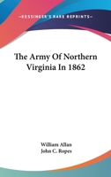 Army of Northern Virginia in 1862 (Civil War Heritage Series) 1494449579 Book Cover