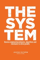 The System: Digital marketing & growth in a networked world 1544165412 Book Cover