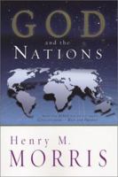 God and the Nations: What the Bible Has to Say About Civilizations-Past and Present 0890513899 Book Cover