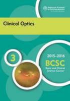 2015-2016 Basic and Clinical Science Course (BCSC), Section 3: Clinical Optics 1615256474 Book Cover