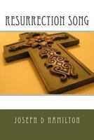 Resurrection Song 1482719266 Book Cover