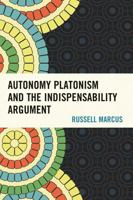 Autonomy Platonism and the Indispensability Argument 073917312X Book Cover