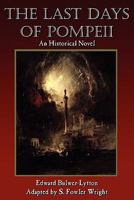 The Last Days of Pompeii: An Historical Novel 1434411990 Book Cover