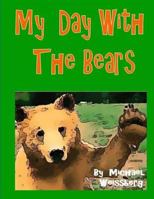 My Day With The Bears 149428278X Book Cover