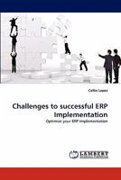 Challenges to successful ERP Implementation: Optimize your ERP Implementation 3843392811 Book Cover