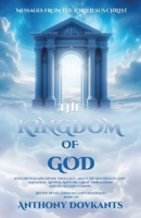 The Kingdom Of God: Messages from the Lord Jesus Christ B0DYP1C7SQ Book Cover