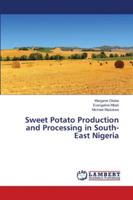 Sweet Potato Production and Processing in South-East Nigeria 6139970032 Book Cover