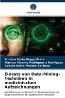 Einsatz von Data-Mining-Techniken in medizinischen Aufzeichnungen 6202785594 Book Cover