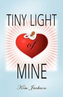 Tiny Light of Mine 1601454376 Book Cover