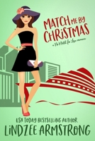 Match Me by Christmas B0CFD9GR5H Book Cover