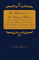 The Rhymester: Or, The Rules of Rhyme: A Guide to English Versification 9354213944 Book Cover