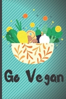 Funny Blank Vegan Recipe Book - Go Vegan: Blank Vegan Recipe CookBook to Collect the Recipes You Love In Your Own Custom Cooking Book Journal - 6 x 9 101 Pages 1676305173 Book Cover