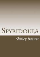 Spyridoula: Spyridoula 1544844670 Book Cover