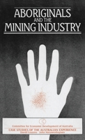 Aboriginals and the Mining Industry: Case Studies of the Australian Experience 0367717360 Book Cover