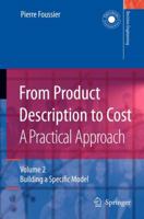 From Product Description to Cost: A Practical Approach: Volume 2: Building a Specific Model 1849965498 Book Cover