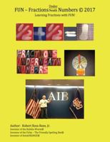 FUN – Fractions UnderNeath Numbers: FUN with Fractions 1978085869 Book Cover
