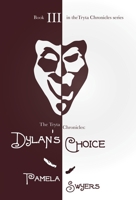 Dylan's Choice 0988846608 Book Cover