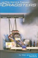 The World's Fastest Dragsters 0736815007 Book Cover