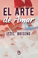 El Arte de Amar B0C9S8W6X8 Book Cover