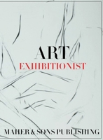 Art Exhibitionist B0CRX6Z4QB Book Cover