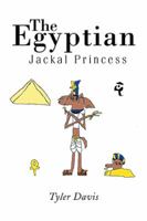 The Egyptian Jackal Princess 1499060238 Book Cover