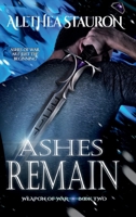 Ashes Remain: Weapon of War: Book Two B0CNHDBMLZ Book Cover