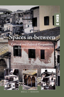 Spaces In-Between: Cultural and Political Perspectives on Environmental Discourse 9004298843 Book Cover