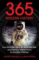 365: Modern History: From World War Two to the World Wide Web: Great Stories from Modern History for Every Day of the Year 1848310692 Book Cover
