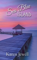 Sea Blue Island (Sand Dune Bay Series) 1965352073 Book Cover