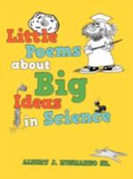 Little Poems About Big Ideas in Science 1475939884 Book Cover