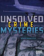 Unsolved Crime Mysteries 1491442638 Book Cover