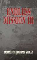 Endless Mission III 1035860503 Book Cover