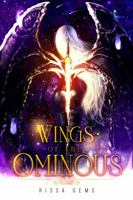 Wings of the Ominous: An Epic Dark Fantasy of Divinity, War, and Love 1737728028 Book Cover