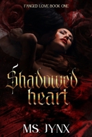 Shadowed Heart (Fanged Love Duet) B0GW642447 Book Cover